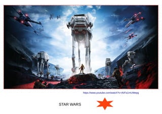 STAR WARS
https://www.youtube.com/watch?v=AVFa1mUWepg