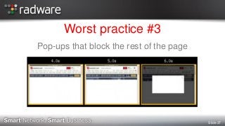 Slide 37
Worst practice #3
Pop-ups that block the rest of the page
 