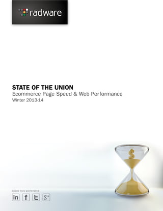 STATE OF THE UNION

Ecommerce Page Speed & Web Performance
Winter 2013-14

SHARE THIS WHITEPAPER

 