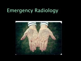 Emergency Radiology
 