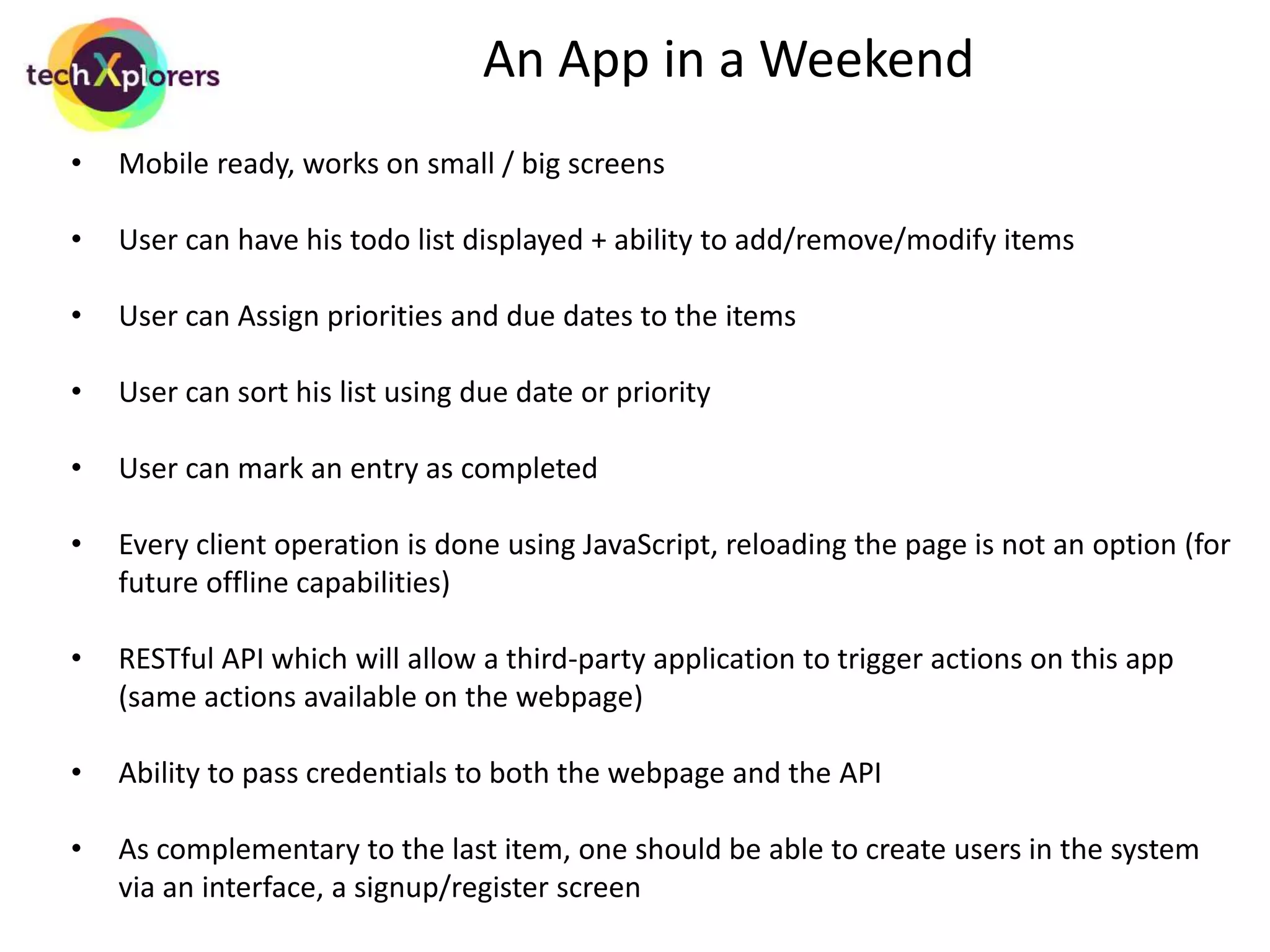 New Approach vs Traditional 
• Business has an idea that needs to be market tested without having to spend a million 
dollars in development cost 
• Traditional SDLCs take considerable story writing, planning, design, development, 
testing and stabilization efforts 
• Also any change will mean all the above phases. Traditional application or product 
development approach is not very forgiving when it comes to changing requirements 
• We need an approach where we can create a mobile ready web application in a short 
amount of time and still be very flexible in changing it without impacting existing data 
or having to do significant code refactor in all layers 
• New approach we are proposing here will allow developers to build in small chunks, 
test and validate with business and customers before building next chunk and the cost 
of changing the design or architecture at any point is negligible 
• We need something which enables businesses to decide as late as possible and 
development team to deliver as fast as possible 
 