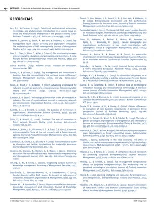 132
ISSN 0034-7590
ARTÍCULOS | El efecto de la diversidad de género y el nivel educativo en la innovación
© RAE | São Paulo | V. 57 | n. 2 | mar-abr 2017 | 123-134
REFERENCIAS
Acs, Z. J., & Preston, L. (1997). Small and medium-sized enterprises,
technology, and globalization: Introduction to a special issue on
small and medium-sized enterprises in the global economy. Small
Business Economics, 9(1), 1-6. doi:10.1023/a:1007945327618
Alexiev, A., Jansen, J., Bosch, A. Van den, & Volberda, H. (2010). Top
management team advice seeking and exploratory innovation:
The moderating role of TMT heterogeneity. Journal of Management
Studies, 47(7), 1343-1364. doi:10.1111/j.1467-6486.2010.00919.x
Bae, T. J., Qian, S., Miao, C., & Fiet, J. O. (2014). The relationship between
entrepreneurship education and entrepreneurial intentions: A meta-
Analytic Review. Entrepreneurship Theory and Practice, 38(2), 217-
254. doi:10.1111/etap.12095
Banco Mundial. (2013). Informe anual. Instituto de Relaciones
Internacionales (IRI).
Bantel, K., & Jackson, S. (1989). Top management and innovations in
banking: Does the composition of the top team make a difference?
Strategic Management Journal, 10(S1), 107-124. doi:10.1002/
smj.4250100709
Bruin, A., Brush, C. G., & Welter, F. (2007). Advancing a framework for
coherent research on women’s entrepreneurship. Entrepreneurship:
Theory and Practice, 31(3), 323-339. doi:10.1111/j.1540-
6520.2007.00176.x
Cardinal, L. B. (2001). Technological innovation in the pharmaceutical
industry: The use of organizational control in managing research
and development. Organization Science, 12(1), 19-36. doi:10.1287/
orsc.12.1.19.10119
Castilla, E. J., & Benard, S. (2010). The paradox of meritocracy in
organizations. Administrative Science Quarterly, 55(4), 543-576.
doi:10.2189/asqu.2010.55.4.543
Cefis, E., & Marsili, O. (2006). Survivor: The role of innovation in
firms’ survival. Research Policy, 35(5), 626-641. doi:10.1016/j.
respol.2006.02.006
Corbett, A., Covin, J. G., O’Connor, G. C., & Tucci, C. L. (2013). Corporate
entrepreneurship: State of the art research and a future research
agenda. Journal of Product Innovation Management, 30(5), 812-820.
doi:10.1111/jpim.12031
Crawford, C. B., Gould, L.V., &Scott, R. F. (2003).Transformational leader
as champion and techie: Implications for leadership educators.
Journal of Leadership Education, 2(1), 1-12.
Deakins, D., Glancey, K., Menter, I., & Wyper, J. (2005). Enterprise
education: The role of head teachers. International Entrepreneurship
and Management Journal, 1(2), 241-263. doi:10.1007/s11365-005-
1131-9
DeLong, D. W., & Fahey, L. (2000). Diagnosing cultural barriers to
knowledge management. Academy of Management Executive, 14(4),
113-127.
Díaz-García, C., González-Moreno, A., & Sáez-Martínez, F. (2013).
Gender diversity within R&D teams: Its impact on radicalness of
innovation. Innovation: Organization & Management, 15(2), 149-160.
doi:10.5172/impp.2013.15.2.149
Donate, M. J., & Guadamillas, F. (2011). Organizational factors to support
knowledge management and innovation. Journal of Knowledge
Management, 15(6), 890-914. doi:10.1108/13673271111179271
Doorn, S. Van, Jansen, J. P., Bosch, F. A. J. Van den, & Volberda, H.
W. (2013). Entrepreneurial orientation and firm performance:
Drawing attention to the senior team. Journal of Product Innovation
Management, 30(5), 821-836. doi:10.1111/jpim.12032
Fernández-Sastre, J. (2015). The impact of R&D teams’ gender diversity
on innovation outputs. International Journal of Entrepreneurship and
Small Business, 24(1), 142-162. doi:10.1504/ijesb.2015.066154
Frink, D., Robinson, R., Reithel, B., Arthur, M., Ammeter, A.,
Ferris, G. ... Morrisette, H. (2003). Gender demography and
organizational performance: A two study investigation with
convergence. Group & Organization Management, 28(1), 127-147.
doi:10.1177/1059601102250025
Fuentes, M., Bojica, A., & Arroyo, M. R. (2010). La orientación
emprendedoraenlasiniciativasempresarialesdemujeres:Influencia
de las relaciones externas. Cuadernos de Estudios Empresariales, 20,
35-53.
Galende, J., & Fuente, J. De la. (2003). Internal factors determining
a firm’s innovative behaviour. Research Policy, 32(5), 715-736.
doi:10.1016/S0048-7333(02)00082-3
Gallego, A. C., & Briones, J. L. (2007). La diversidad de género en el
Código Unificado español y la práctica empresarial. Pecvnia: Revista
de la Facultad de Ciencias Económicas y Empresariales, 4, 1-25.
Garcia, R., & Calantone, R. (2002). A critical look at technological
innovation typology and innovativeness terminology: A literature
review. Journal of Product Innovation Management, 19(2), 110-132.
doi:10.1111/1540-5885.1920110
García, M. C. D., & Moreno, A. G. (2012). La cuota de mujeres en los
consejos de administración: ¿2015 una utopía? Boletín Económico de
ICE, 3027, 53-61.
Gupta, V. K., Goktan, A. B., & Gunay, G. (2014). Gender differences
in evaluation of new business opportunity: A stereotype threat
perspective.  Journal of Business Venturing,  29(2), 273-288.
doi:10.1016/j.jbusvent.2013.02.002
Gupta, V. K., Turban, D., Wasti, S. A., & Sikdar, A. (2009). The role of
gender stereotypes in perceptions of entrepreneurs and intentions to
become an entrepreneur. Entrepreneurship Theory & Practice, 33(2),
397-417. doi:10.1111/j.1540-6520.2009.00296.x
Hambrick,D.,Cho,T.,&Chen,M.(1996).Theinfluenceoftopmanagement
team heterogeneity on firms’ competitive moves. Administrative
Science Quarterly, 41(4), 659-684. doi:10.2307/2393871
Hayton, J. (2005). Competing in the new economy: The effect of
intellectual capital on corporate entrepreneurship in high-technology
new ventures. R&D Management, 35(2), 137-155. doi:10.1111/j.1467-
9310.2005.00379.x
Hayton, J. C., & Kelley, D. J. (2006). A competency-based framework
for promoting corporate entrepreneurship.  Human Resource
Management, 45(3), 407-427. doi:10.1002/hrm.20118
Heavey, C., & Simsek, Z. (2013). Top management compositional
effects on corporate entrepreneurship: The moderating role of
perceived technological uncertainty. Journal of Product Innovation
Management, 30(5), 837-855. doi:10.1111/jpim.12033
Honig, B. (2001). Learning strategies and resources for entrepreneurs
and intrapreneurs. Entrepreneurship: Theory and Practice, 26(1),
21-35.
Hoobler, J. M., Wayne, S. J., & Lemmon, G. (2009). Bosses’ perceptions
of family-work conflict and women’s promotability: Glass ceiling
effects. Academy of Management Journal, 52(5), 939-957.
 