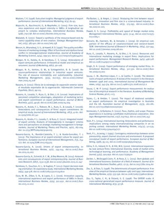 147
ISSN 0034-7590
AUTORES | Antonio Navarro-García | Manuel Rey-Moreno | Ramón Barrera-Barrera
© RAE | São Paulo | V. 57 | n. 2 | mar-abr 2017 | 135-147
Madsen, T. K. (1998). Executive insights: Managerial judgment of export
performance. Journal of International Marketing, 6(3), 82-93.
Majocchi, A., Bacchiocchi, E., & Mayrhofer, U. (2005). Firm size, busi-
ness experience and export intensity in SMEs: A longitudinal ap-
proach to complex relationships. International Business Review,
14(6), 719-738. doi:10.1016/j.ibusrev.2005.07.004
Makadok, R. (2001). Toward a synthesis of the resource-based and dy-
namic-capability views of rent creation. Strategic Management Jour-
nal, 22(5), 387-401. doi:10.1002/smj.158
Menon, A., Bharadwaj,S. G., & Howell, R. D. (1996).The quality and effec-
tiveness of marketing strategy: Effect of functional and dysfunctional
conflict in intraorganizational relationships. Journal of Academy of
Marketing Science, 24(4), 299-313. doi:10.1177/0092070396244002
Morgan, N. A., Kaleka, A., & Katsikeas, C. S. (2004). Antecedents of
export ventures performance: A theoretical model and empirical as-
sessment. Journal of Marketing, 68(1), 90-108.
Morgan, N. A., Vorhies, D. W., & Schlegelmilch, B. B. (2006). Re-
source-performance relationships in industrial export ventures:
The role of resource inimitability and substitutability. Industrial
Marketing Management, 35(5), 621-633. doi:10.1016/j.indmar-
man.2005.05.018
Navarro, A. (2002). Efecto de la estrategia de expansión exterior sobre
el resultado exportador de la organización. Información Comercial
Española, (802), 99-115.
Navarro, A., Losada, F., Ruzo, E., & Díez, J. A. (2010a). Implications of
perceived competitive advantages, adaptation of marketing tactics
and export commitment on export performance. Journal of World
Business, 45(1), 49-58. doi:10.1016/j.jwb.2009.04.004
Navarro, A., Acedo, F. J., Robson, M. J., Ruzo, E., & Losada, F. (2010b).
Antecedents and consequences of firms’ export commitment: An
empirical study. Journal of International Marketing, 18(3), 41-61. doi:
10.1509/jimk.18.3.41
Navarro, A., Acedo, F. J., Losada, F., & Ruzo, E. (2011). Integrated model
of export activity: Analysis of heterogeneity in managers’ orienta-
tions and perceptions on strategic marketing management in foreign
markets. Journal of Marketing Theory and Practice, 19(2), 187-204.
doi: 10.2753/MTP1069-6679190205
Navarro-Garcia, A., Rondán-Cataluña, F. J., & Acedo-González, F. J.
(2013). The importance of an export-oriented culture for export per-
formance. European Journal of International Management, 7(3), 254-
277. doi: 10.1504/EJIM.2013.054325
Navarro-García, A. (2016). Drivers of export entrepreneurship. In-
ternational Business Review, 25(1), 244-254. doi:10.1016/j.ibus-
rev.2015.05.007
Navarro-García, A., Schmidt, A. C. M., & Rey-Moreno, M. (2015). Anteced-
ents and consequences of export entrepreneurship. Journal of Busi-
ness Research, 68(7), 1532-1538. doi:10.1016/j.jbusres.2015.01.047
Nemkova, E., Souchon, A. L., & Hughes, P. (2012). Export decision-mak-
ing orientation: An exploratory study. International Marketing Review,
29(4), 349-378. doi:10.1108/02651331211242610
Oura, M. M., Zilber, S. N., & Lopes, E. L. (2016). Innovation capacity,
international experience and export performance of SMEs in Brazil.
International Business Review, 25(4), 921-932. doi:10.1016/j.ibus-
rev.2015.12.002
Pla-Barber, J., & Alegre, J. (2007). Analysing the link between export
intensity, innovation and firm size in a science-based industry. In-
ternational Business Review,  16(3), 275-293. doi:10.1016/j.ibus-
rev.2007.02.005
Powell, K. S. (2014). Profitability and speed of foreign market entry.
Management International Review, 54(1), 31-45. doi:10.1007/s11575-
013-0184-1
Reinartz, W., Haenlein, M., & Henseler, J. (2009). An empirical com-
parison of the efficacy of covariance-based and variance-based
SEM. International Journal of Research in Marketing, 26(4), 332-344.
doi:10.1016/j.ijresmar.2009.08.001
Ruzo, E., Losada, F., Navarro, A., & Díez, J. A. (2011). Resources and
international marketing strategy in export firms: Implications for
export performance. Management Research Review, 34(5), 496-518.
doi:10.1108/01409171111128698
Singh, D. A. (2009). Export performance of emerging market firms. In-
ternational Business Review, 18(4), 321-330. doi:10.1016/j.ibus-
rev.2009.03.002
Sousa, C. M., Martínez-López, F. J., & Coelho, F. (2008). The determi-
nants of export performance: A review of the research in the literature
between 1998 and 2005. International Journal of Management Re-
views, 10(4), 343-374. doi:10.1111/j.1468-2370.2008.00232.x
Sousa, C. M. P. (2004). Export performance measurement: An evalua-
tion of the empirical research in the literature. Academy of Marketing
Science Review, 9(12), 1-23.
Styles, C., & Ambler, T. (2000). The impact of relational variables
on export performance: An empirical investigation in Australia
and the UK. Australian Journal of Management, 25(3), 261-281.
doi:10.1177/031289620002500302
Vermeulen, F., & Barkema, H. (2002). Pace, rhythm, and scope: Process
dependence in building a profitable multinational corporation. Stra-
tegic Management Journal, 23(7), 637-653. doi:10.1002/smj.243
Yeoh, P. L. (2004). International learning: Antecedents and performance
implications among newly internationalizing companies in an ex-
porting context. International Marketing Review, 21(4/5), 511-535.
doi:10.1108/02651330410547171
Yeoh, P. L., & Jeong, I. (1995). Contingency relationships between entre-
preneurship, export channel structure and environment: A proposed
conceptual model of export performance. European Journal of Mar-
keting, 29(8), 95-115. doi:10.1108/03090569510097574
Zahra, S. A., Ireland, R. D., & Hitt, M.A. (2000). International expansion
by new venture firms: International diversity, mode of market entry,
technological learning, and performance. Academy of Management
Journal, 43(5), 925-950. doi:10.2307/1556420
Zander, I., McDougall-Covin, P., & Rose, E. L. (2015). Born globals and
international business: Evolution of a field of research. Journal of In-
ternational Business Studies, 46(1), 27-35. doi:10.1057/jibs.2014.60
Zou, S., & Stan, S. (1998). The determinants of export performance: A re-
view of the empirical literature between 1987 and 1997. International
Marketing Review, 15(5), 333-356. doi:10.1108/02651339810236290
Zou, S., Taylor, C. R., & Osland, G. E. (1998). The EXPERF scale: A
cross-national generalized export performance measure. Journal of
International Marketing, 6(3), 37-58.
 