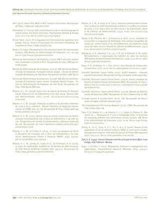 ISSN 0034-7590
ESPECIALRAE| EXPLORAÇÃO DO ACERVO DA RAE-REVISTA DE ADMINISTRAÇÃO DE EMPRESAS (DE1961 A 2016) À LUZDA BIBLIOMETRIA, TEXT MINING, REDESOCIALEGEOANÁLISE
José Eduardo Ricciardi Favaretto | Eduardo de Rezende Francisco
390 | © RAE | São Paulo | V. 57 | n. 4 | jul-ago 2017 | 365-390
Perl. (2017). About Perl: What is Perl? Features and history. Recuperado
de https://www.perl.org/about.html
Piantadosi, S. T. (2014). Zipf’s word frequency law in natural language: A
critical review and future directions. Psychonomic Bulletin & Review,
21(5), 1112-1130. doi:10.3758/s13423-014-0585-6
R Core Team. (2017). R: A language and environment for statistical com-
puting. Vienna, Austria: R Foundation for Statistical Computing. Re-
cuperado de https://www.r-project.org
Reed, V. D. (1961). Management in the industrial world: An international
analysis. RAE-Revista de Administração de Empresas, 1(1), 141-143.
doi:10.1590/S0034-75901961000100010
Revista de Administração de Empresas. (2016). RAE é uma das revistas
mais acessadas no portal SciELO. Recuperado de http://RAE.fgv.br/
node/52799
Revista de Administração de Empresas. (2017a). RAE-Revista de Admin-
istração de Empresas. Fundação Getulio Vargas – Escola de Admin-
istração de Empresas de São Paulo. Recuperado de http://RAE.fgv.br
Revista de Administração de Empresas. (2017b). RAE-Revista de Admin-
istração de Empresas. Quem somos. Fundação Getulio Vargas – Es-
cola de Administração de Empresas de São Paulo. Recuperado de
http://RAE.fgv.br/RAE-pub
Ribeiro, H. C. M. (2014a). Doze anos de estudo da Revista de Adminis-
tração Pública à luz da bibliometria e da rede social. Revista Ciên-
cias Administrativas, 20(1), 137-167. doi:10.5020/2318-0722.2014.
v20n1p167
Ribeiro, H. C. M. (2014b). Produção acadêmica do periódico Internext
de 2006 a 2013. InternexT - Revista Eletrônica de Negócios Interna-
cionais da ESPM, 9(3), 95-118. Recuperado de http://www.spell.org.
br/documentos/ver/33707
Ribeiro, H. C. M. (2015). Quinze anos de estudo da Revista de Admin-
istração Contemporânea sob a ótica da bibliometria e da rede so-
cial. Perspectivas em Gestão & Conhecimento, 5(Número Especial),
86-108. Recuperado de http://periodicos.ufpb.br/index.php/pgc/
article/view/22918
Ribeiro, H. C. M., & Corrêa, R. (2014). 10 anos de pesquisa da Revis-
ta Brasileira de Inovação sob a ótica da bibliometria e da rede
social. Administração: Ensino e Pesquisa (RAEP), 15(4), 729-767.
doi:10.13058/RAEp.2014.v15n4.8
Ribeiro, H. C. M., Corrêa, R., Costa, B. K., & Fischmann, A. A. (2016).
35 anos de publicações acadêmicas da Revista de Administração
da USP. Revista Ambiente Contábil, 8(1), 294-322. Recuperado de
http://www.periodicos.ufrn.br/ambiente
Ribeiro, H. C. M., & Costa, B. K. (2013). Brazilian administration review:
Uma análise do perfil da produção acadêmica científica no período
de 2004 a 2012 sob a ótica da rede social e da bibliometria. Revis-
ta de Ciências da Administração, 15(37), 65-81. doi:10.5007/2175-
8077.2013v15n37p65
Rocha, V. M., Ponchio, M. C., & Francisco, E. de R. (2015). Lealdade do
consumidor e programas de fidelidade: Uma análise topográfica do
campo de conhecimento à luz da bibliometria, da estatística espa-
cial e das redes sociais. Revista de Ciências da Administração, 17(41),
9-20. doi:10.5007/2175-8077.2015v17n41p09
Rodrigues, S. B., Barbosa, F. V., Luz, T. R. da, & Kilimnik, Z. M. (1985).
Microeletrônica e organização do trabalho no setor de serviços.
RAE-Revista de Administração de Empresas, 25(4), 5-19. doi:10.1590/
S0034-75901985000400001
Rosa, A. R., & Santos, A. L. Dos. (2012). Uma década de GVexecutivo.
GV-executivo, 11(2), 76-79. doi:10.12660/gvexec.v11n2.2012.22466
Scientific Electronic Library Online. (2017). SciELO Analytics – Frequent
questions (Accesses). Recuperado de http://analytics.scielo.org/w/faq
Scientific Electronic Library Online Brasil. (2017a). Acervo completo da
Revista de Administração de Empresas (RAE). Recuperado de http://
www.scielo.br/scielo.php?script=sci_issues&pid=0034-7590&l-
ng=en&nrm=iso
Scientific Electronic Library Online Brasil. (2017b). Revista de Adminis-
tração de Empresas (RAE). Recuperado de http://www.scielo.br/RAE
Scimago Journal & Country Rank. (2017). SJR. Recuperado de http://
www.scimagojr.com/journalsearch.php
The Comprehensive Perl Archive Network. (2017). CPAN. Recuperado de
http://www.cpan.org
Tigre, P. B., Rovere, R. L. La, Teixeira, F. L. C., López, A., Ramos, D., Ber-
covich, N., … Rodrigues, R. F. (2011). Knowledge cities: A taxonomy
for analyzing software and information service clusters. RAE-Revis-
ta de Administração de Empresas, 51(1), 15-26. doi:10.1590/S0034-
75902011000100003
Zheng, X., Le, Y., Chan, A. P. C., Hu, Y., & Li, Y. (2016). Review of the
application of social network analysis (SNA) in construction project
management research. International Journal of Project Management,
34(7), 1214-1225. doi:10.1016/j.ijproman.2016.06.005
Zipf, G. K. (1949). Human behavior and the principle of least effort. Cam-
bridge, USA: Addison–Wesley.
Zupic, I., & Čater, T. (2015). Bibliometric methods in management and
organization. Organizational Research Methods, 18(3), 429-472.
doi:10.1177/1094428114562629
 