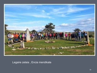 16
Legaire zelaia , Encia mendikate
 