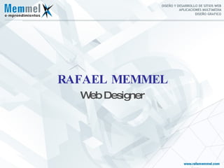 RAFAEL MEMMEL Web Designer 