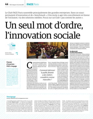 44  FACE | Rapport d’activité 2010	 FACE Paris
Le Club FACE Paris rassemble principalement des grandes entreprises. Dans un souci
permanent d’innovation et de « benchmark », il les incite à agir très concrètement en faveur
de l’inclusion, via des solutions inédites. Focus sur un Club « pas comme les autres ».
Un seul mot d’ordre, 		
l’innovation sociale
C
ommentintéresserlepublicféminin
à des métiers considérés comme
masculins ? Comment aider les
entreprises à dépasser leurs repré-
sentations
entermesderecrutement ?
Dansl’hémicycleGDFSUEZ,
130femmesdetousniveaux
professionnels et de tous
âges ont assisté le 8 mars
2010 à une demi-journée
de découverte des métiers
dutransport,del’énergieet
de l’informatique : à l’issue
d’une présentation par les
collaborateurs des entreprises invitées, des ren-
contresindividuellesontpuavoirlieu.Uneoccasion
privilégiée pour l’assistance de se familiariser avec
des fonctions ou des secteurs jusqu’alors consi-
dérés comme exclusivement masculins. Bilan du
forum : une grande richesse d’échanges, mais le
sentiment partagé que nombre de femmes pré-
sentesn’étaientpasencoreprêtesà« sauterlepas ».
Peur de l’inconnu ? Défaut de communication
de la part des entreprises ?
Absence d’adaptation des
postes concernés ? Avant
d’envisager l’organisation
d’une deuxième journée,
le Club a décidé de poser
un jalon intermédiaire afin
d’accentuer la sensibilisa-
tion des entreprises. L’idée
d’unemalletteégalitéfemme/
hommeestnée.Fruitdutra-
vail de Thierry Benoit – chercheur, Directeur des
étudesdudiplôme« Égalitéentrelesfemmesetles
hommes »àParisIIIetParisVI,consultantetforma-
teur–ellevaproposerunedémarche,uneméthode,
des outils sur l’égalité professionnelle. Corpus
théoriquesurlalégislationnationaleeteuropéenne,
fiches support, ingénierie de l’accompagnement,
offres de formations, conférences, expositions,
journées thématiques… Un kit complet va être mis
àladispositiondesentreprisesintéressées.
Un dip/un job
et autres innovations…
Autrespublics,autresactions :l’aideauxétudiants
enalternanceetauxséniorsenrecherched’emploi.
Pour les premiers, tout est parti d’un constat : à
l’issue de leur période d’alternance, les jeunes
non embauchés sont souvent abandonnés « dans
la nature ». Afin de ne pas laisser perdurer cette
situation, FACE a élaboré à la demande du groupe
GDFSUEZundispositifdesuividénomméUndip,
unjob,quilesaideàs’orientersoitversuneautrefor-
mation,soitversunemploiauseind’uneentreprise
tierce.Conseil,soutien,positionnementpersonnel,
utilisation des outils de recherche d’emploi… Le
Club a mobilisé son expertise et son réseau pour
accompagneravecsuccès11jeunessur18en2010.
Sur Paris et la région parisienne, le déclassement
des séniors demandeurs d’emploi – cadres pour la
plupart – prend parfois une tournure dramatique.
Sans réseaux, certains se retrouvent vite en situa-
tion d’exclusion (voir témoignage). La solution
proposée par FACE Paris consiste à impliquer les
entreprisespartenairesdansunprocessusd’accom-
pagnement personnalisé de ces personnes. Un
collectifleurproposeducoachingetlesentreprises
leurouvrentleursréseaux.Sur60personnesprises
enchargeen2010,60 %ontretrouvéunemploi.Un
fortbeaurésultatsurcecréneaudifficile. 
Comment intéresser
le public féminin
à des métiers
considérés comme
masculins ?
Paris
Date de création 2006
Entreprises mobilisées 28
Témoignage
Laurence, Bénéficiaire de l’accompagnement sénior
« Je m’appelle Laurence, j’habite Vitry sur Seine. Je suis cadre
au chômage. Repartir à zéro | … ce n’était pas un tremblement
de terre mais tout de même. Je suis allée à la Cité des Métiers
de la Villette à Paris, où l’on m’a orientée vers FACE. Première
réunion : 15 personnes autour d’une table, rue des cascades…
je suis heureuse de faire partie d’un groupe. Les personnes qui
m’entourent ont toutes des niveaux de qualification élevés dans
des domaines que je ne connais pas. Un débat riche et respectueux
s’installe. Difficultés pour se présenter… résumer d’où on vient
et où on va, quels sont nos atouts et nos faiblesses. Nous nous
pensons trop âgés. Une collègue n’arrête pas de parler “des petits
jeunes”, nous lui faisons remarquer. Commerciale dans l’âme, j’ai
eu tout de suite envie de représenter FACE dans les entreprises
et d’en vendre les compétences… Prospection | Porter l’image
de FACE me permettait d’exister sans me mettre en avant et de
retrouver confiance en moi… C’est ainsi que nous avons créé des
groupes de prospection téléphonique et rédigé un argumen-
taire. Nous nous sommes déplacés à des rendez-vous dans des
entreprises… J’ai démarché pendant 3 mois. Et retrouvé une vie
sociale. Parallèlement, je répondais toujours aux offres du Pôle
Emploi… J’ai répondu à une annonce d’association qui recrutait
pour le compte d’une filiale du groupe Sodexo. Surprise ! Cette
entreprise fait partie de la Fondation FACE ! J’en ai tout de suite
parlé à mon correspondant chez FACE qui a contacté Sodexo et
m’as mis en relation avec le responsable de l’offre. Embauche |
J’ai été reçue le 9 septembre. Miracle ! Le poste semblait fait pour
moi ! J’ai commencé à travailler le 2 novembre 2010. Après une
période d’adaptation j’ai déjà oublié la misère d’être chômeuse.
C’est pourquoi je fais cet effort de mémoire aujourd’hui. Il ne faut
pas oublier ceux qui sont encore exclus du travail… »
Journée de découverte des métiers dits « masculins » pour les femmes.
DR
Clauses
d’insertion :
FACE s’engage
De nombreux appels d’offres
publics comme privés
demandent aux entreprises
candidates de consacrer une
part de leur marché à des
mesures d’insertion sociale
(emploi direct, intérim, sous-
traitance). Opportunité |
FACE Paris a décidé d'accom-
pagner les entreprises dans
cette démarche pour trans-
former ce qui peut apparaitre
à beaucoup comme une
contrainte en une opportu-
nité pour tous.
 