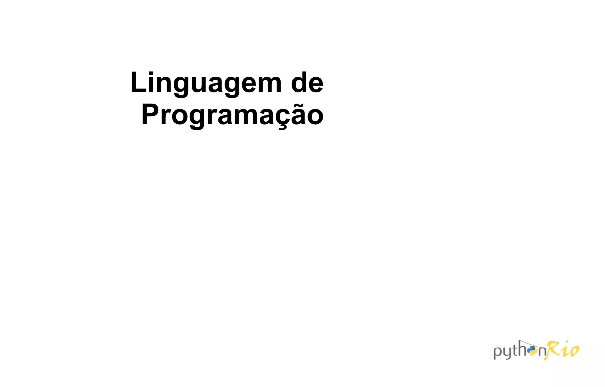 Linguagem de
 Programação
 