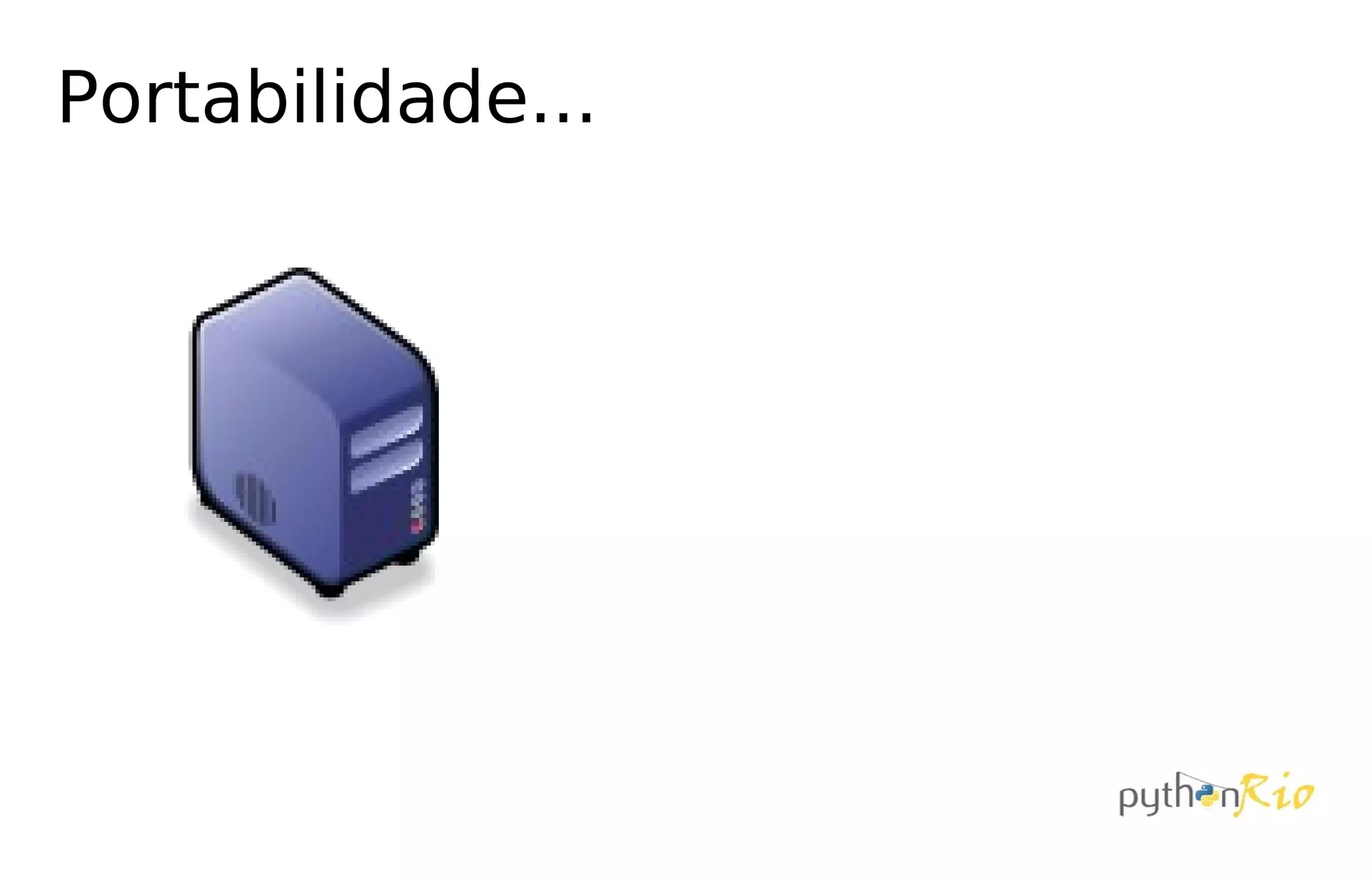 Portabilidade...
 