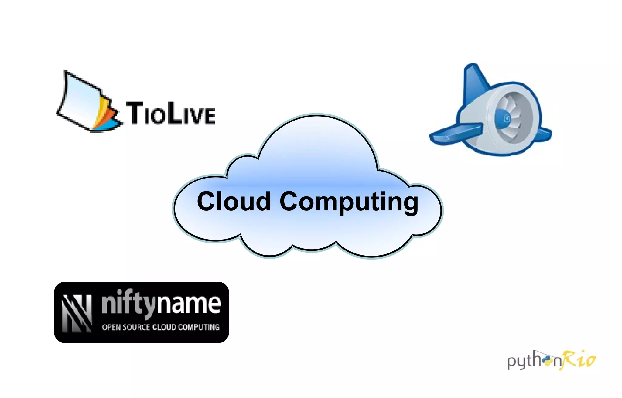 Cloud Computing
 