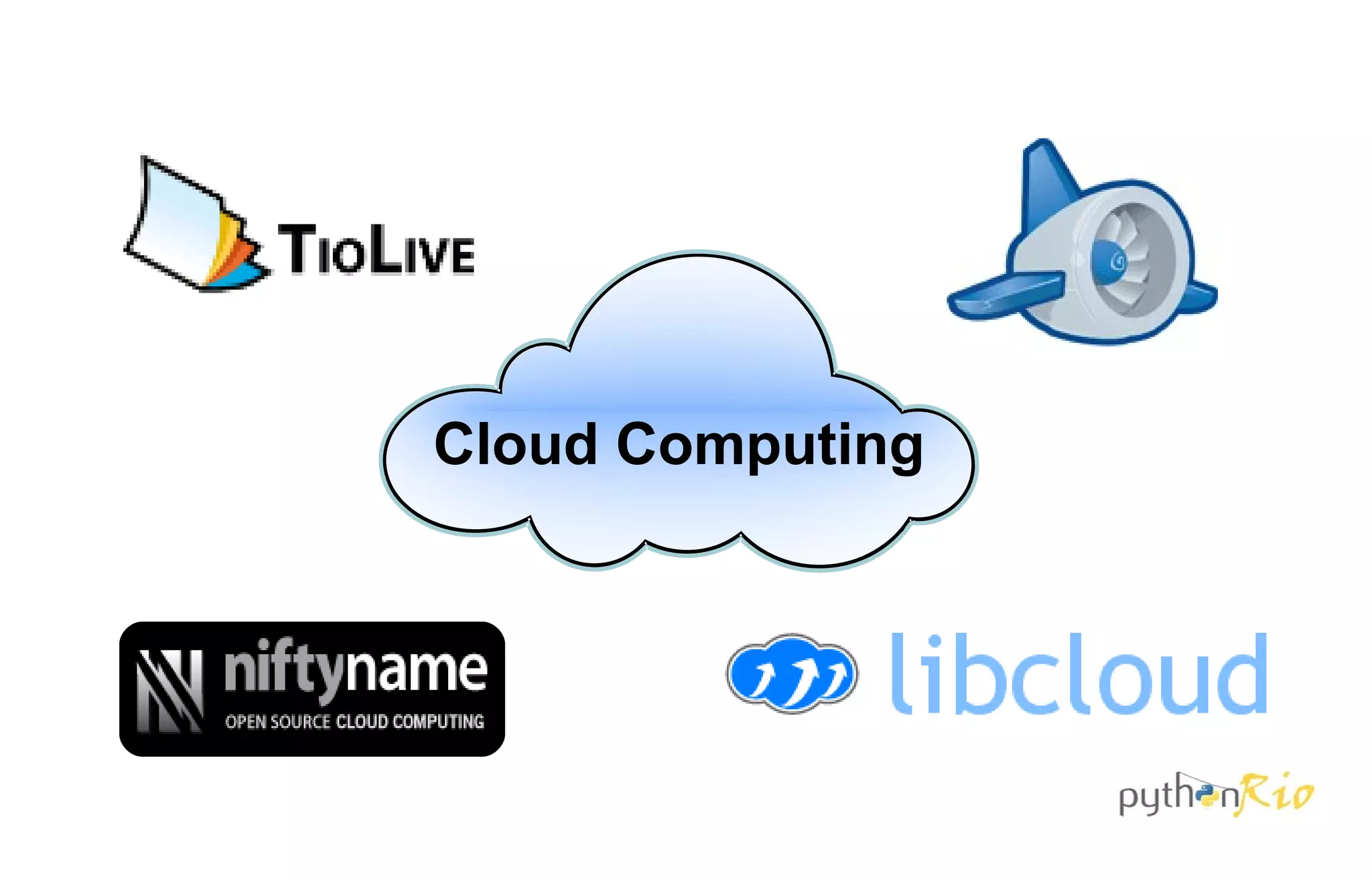 Cloud Computing
 