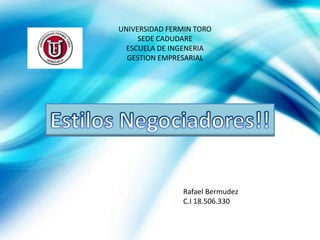 UNIVERSIDAD FERMIN TORO
     SEDE CADUDARE
  ESCUELA DE INGENERIA
  GESTION EMPRESARIAL




                Rafael Bermudez
                C.I 18.506.330
 
