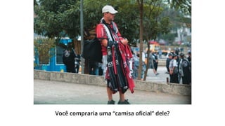 Você compraria uma “camisa oﬁcial” dele?

 