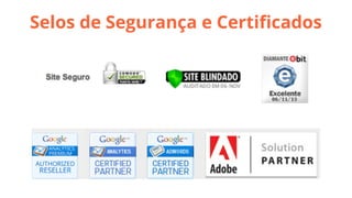 Selos de Segurança e Certiﬁcados

 