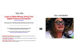 Seu site

Seu vendedor

=

 