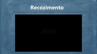 Recozimento
 