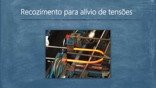 Recozimento para alívio de tensões
 