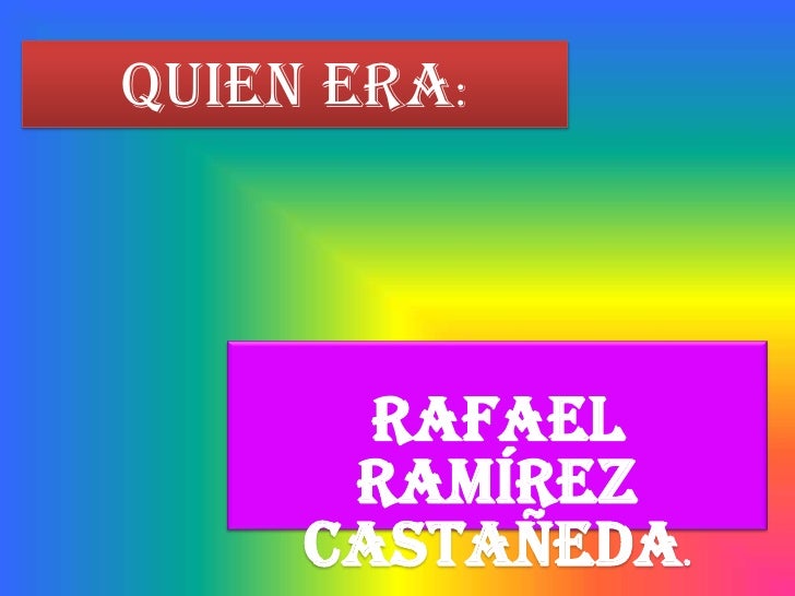 Rafael ramírez castañeda (2)