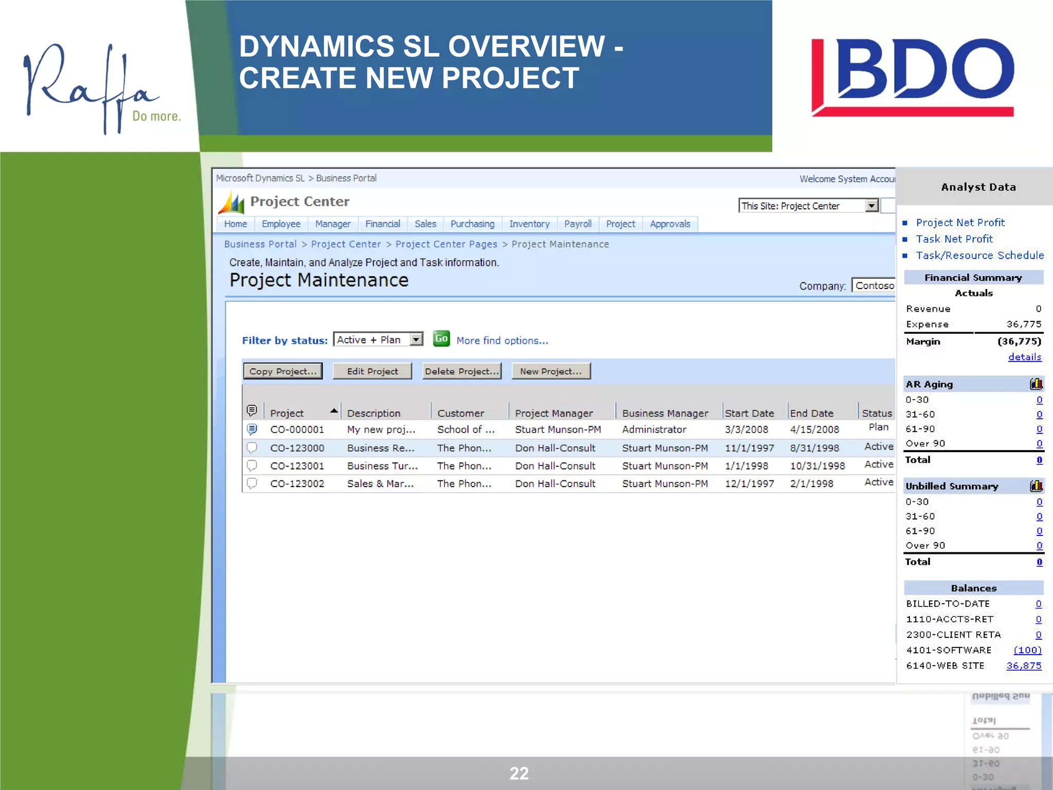 22
DYNAMICS SL OVERVIEW -
CREATE NEW PROJECT
 