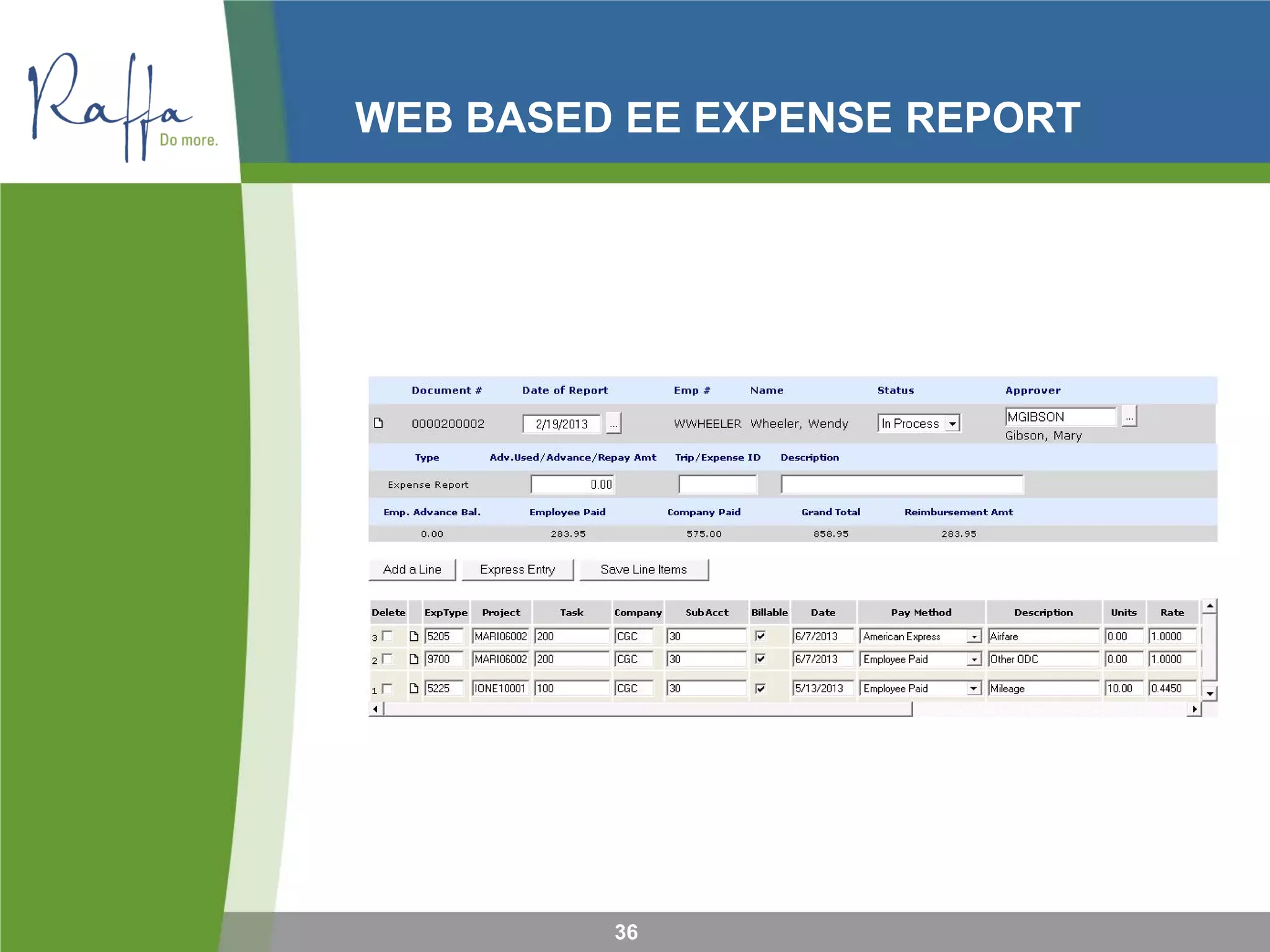 WEB BASED EE EXPENSE REPORT
36
 