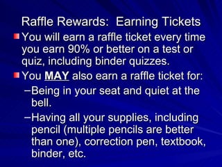Raffle Rewards:  Earning Tickets ,[object Object],[object Object],[object Object],[object Object]