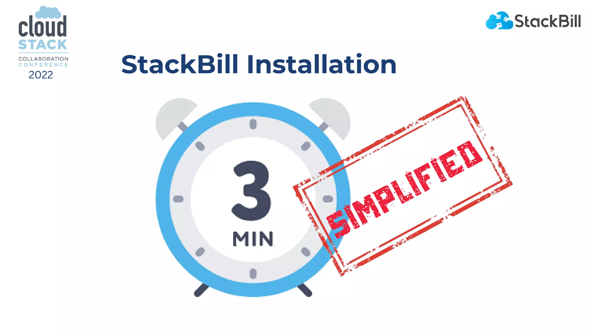 StackBill Installation
SImplified
2022
 
