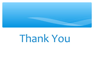 Thank You
 