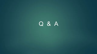 Q & A
 
