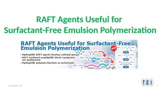 RAFT Agents Useful for Surfactant-Free Emulsion Polymerization | PPTX