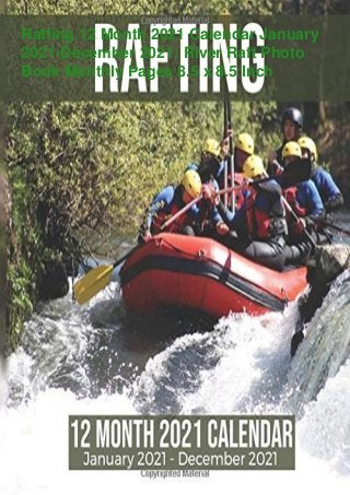 Rafting 12 Month 2021 Calendar January
2021-December 2021: River Raft Photo
Book Monthly Pages 8.5 x 8.5 Inch
 