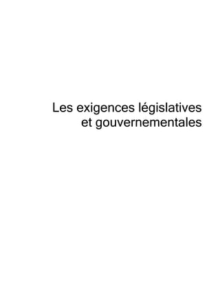 Les exigences législatives
et gouvernementales

 