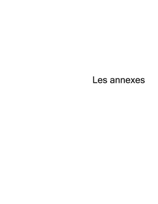 Les annexes

 