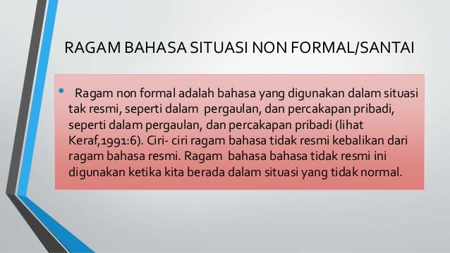 Ragam Bahasa Berdasarkan Situasi Pemakaian