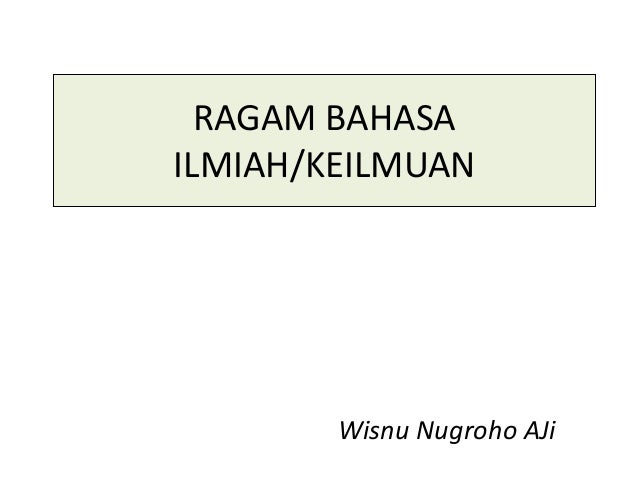 Ragam Bahasa Keilmuan