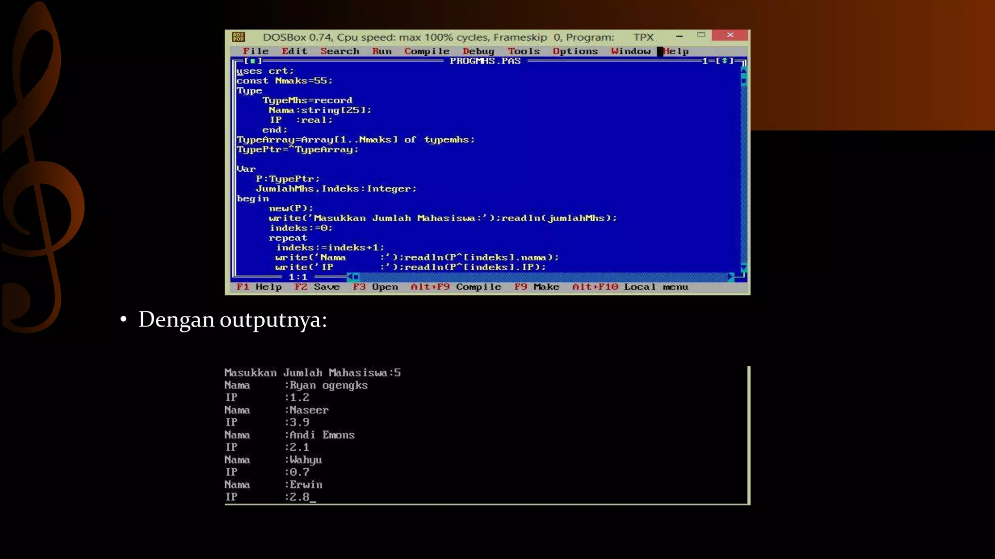 • Dengan outputnya:

 