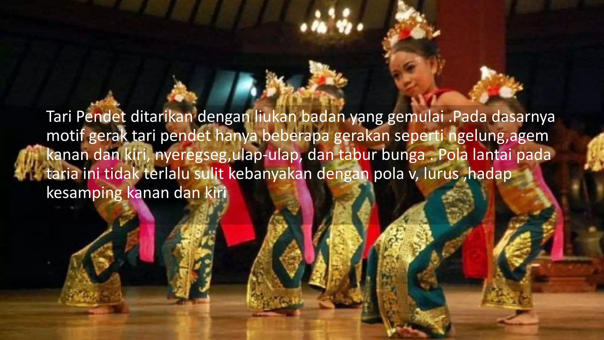 Ragam gerak dan pola lantai tari pendet | PPT