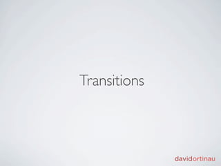 Transitions
 