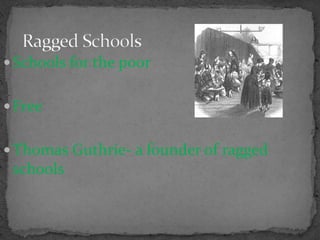 Ragged schools | PPTX