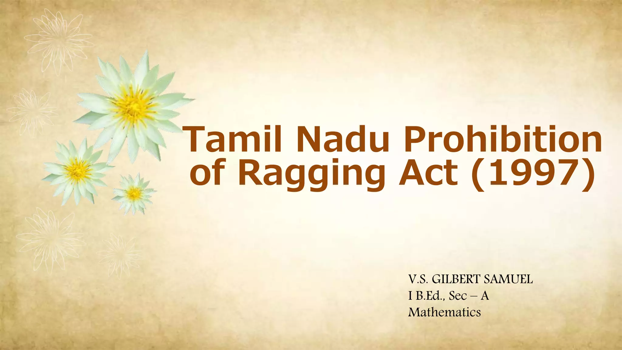 Tamil Nadu Prohibition of Ragging Act (1997) | PPTX