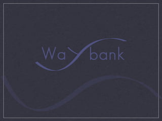 Raggi, WayBank
