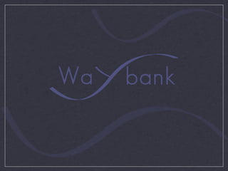 Raggi, WayBank