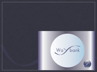 Raggi, WayBank