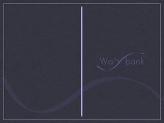 Raggi, WayBank
