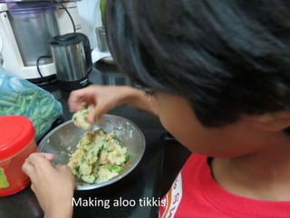 Making aloo tikkis 
 