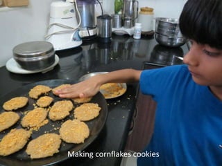 Making cornflakes cookies 
