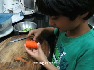Peeling carrots 
 