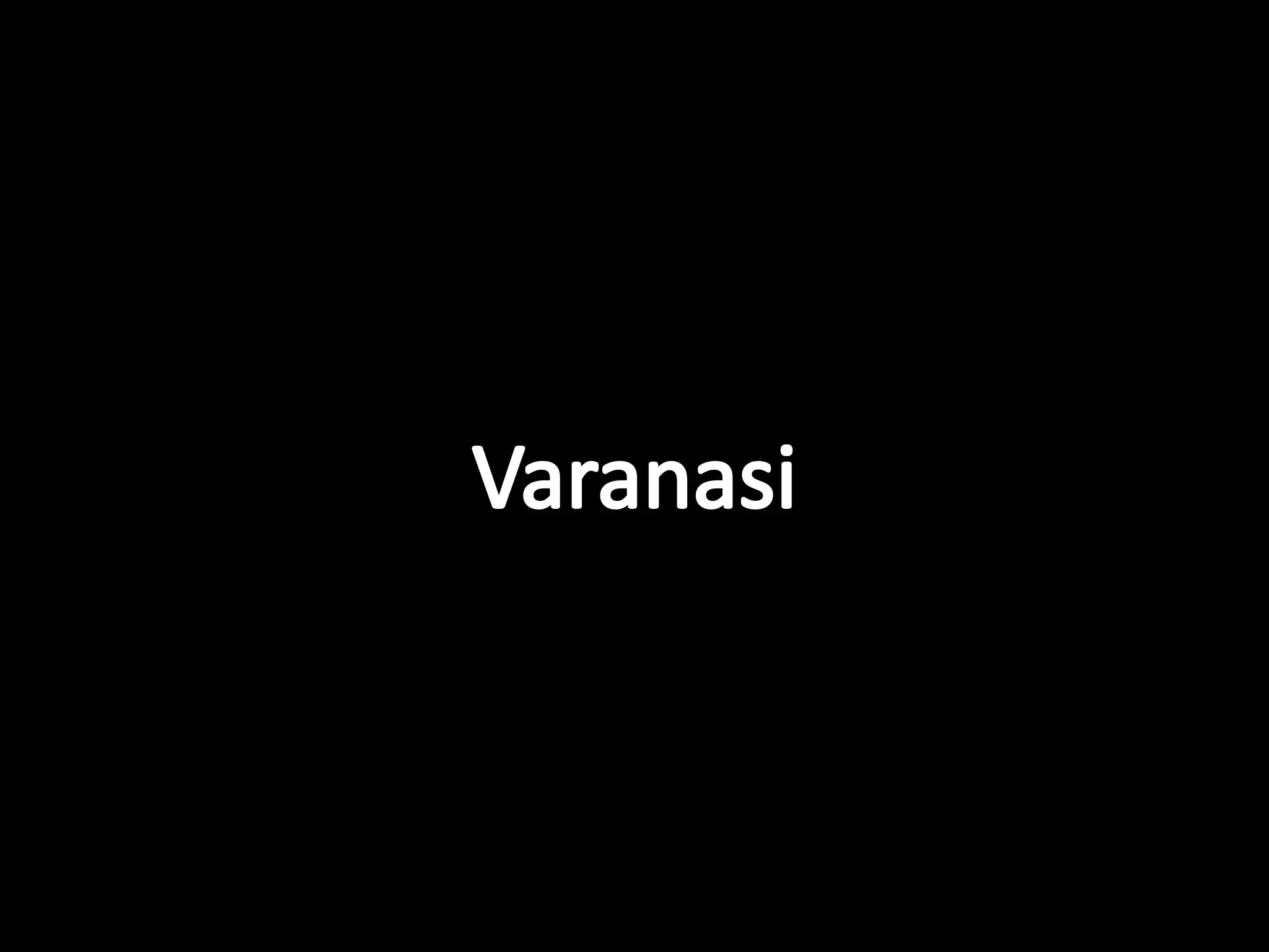 Varanasi