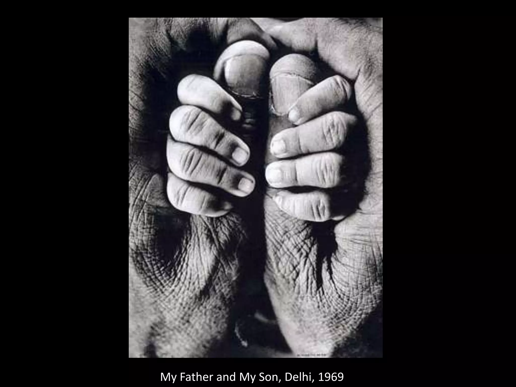 My Father and My Son, Delhi, 1969