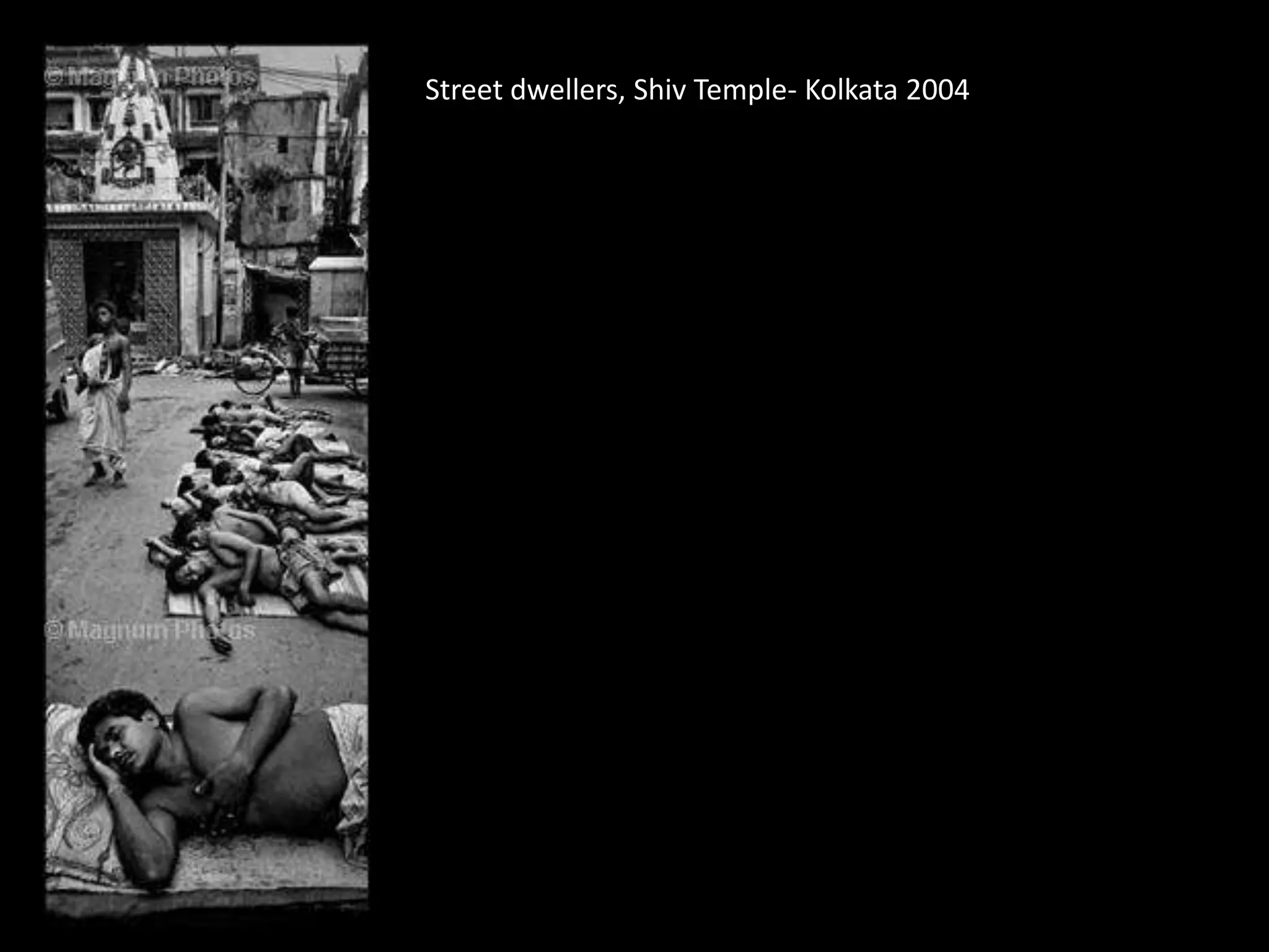 Street dwellers, Shiv Temple- Kolkata 2004
