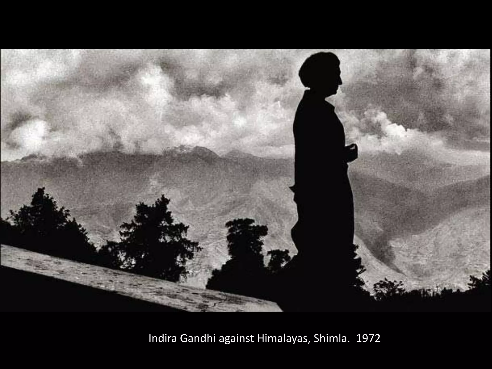 IndiraGandhi against Himalayas, Shimla.  1972 
